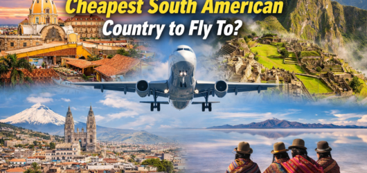 What is the cheapest South American country to fly to?